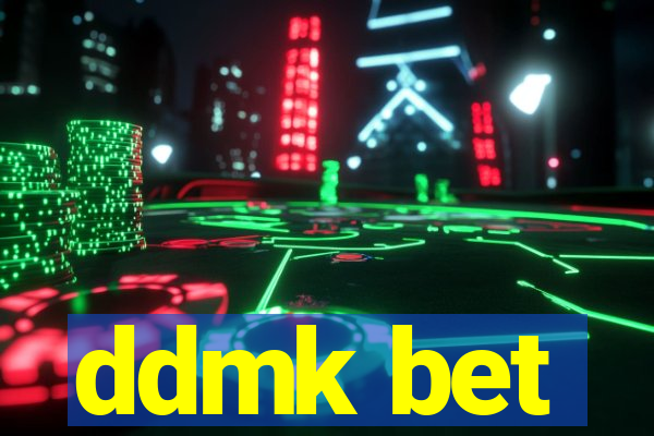 ddmk bet